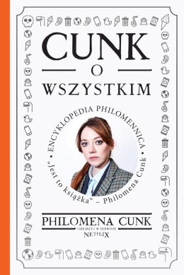 Cunk o wszystkim. Encyklopedia Philomennica