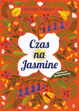 Czas na Jasmine. Pamiętniki Bluebell Gadsby. Tom 4