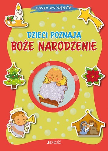 Dzieci poznają Boże Narodzenie. Nasza wspólnota