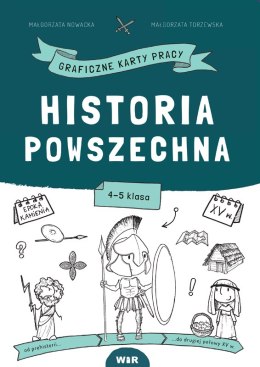 Historia powszechna Graficzne karty pracy dla klas 4-5