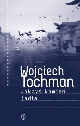 Jakbyś kamień jadła wyd. 2023