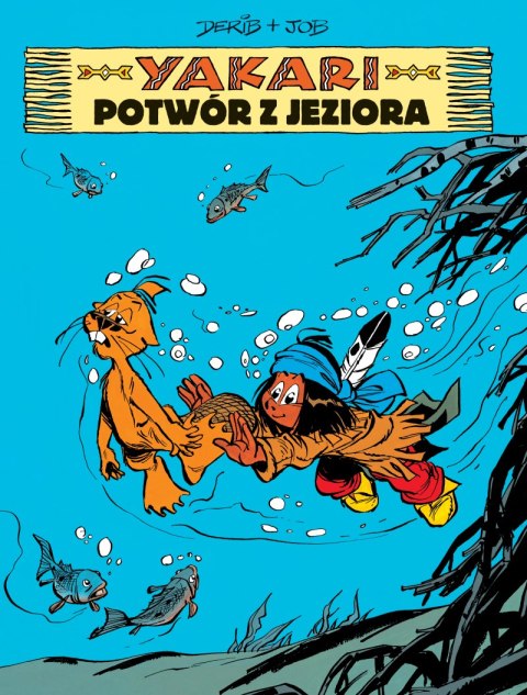 Potwór z jeziora. Yakari. Tom 17