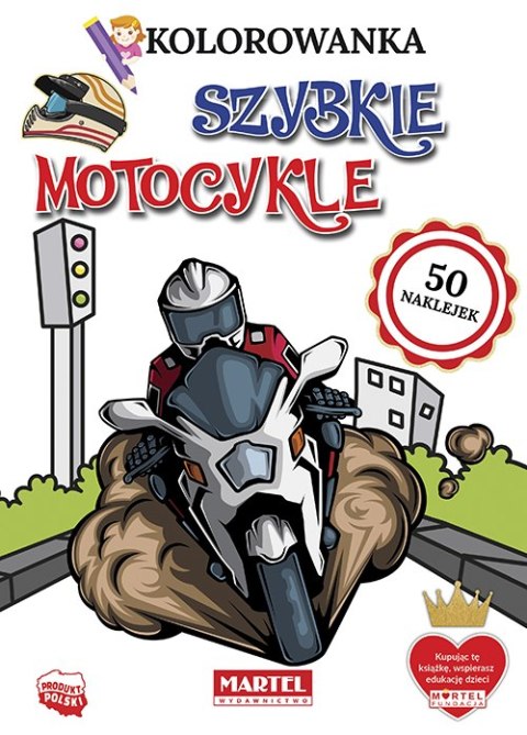 Szybkie motocykle. Kolorowanka z naklejkami