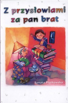 Z przysłowiami za pan brat