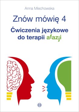 Znów mówię 4 Ćwiczenia językowe do terapii afazji