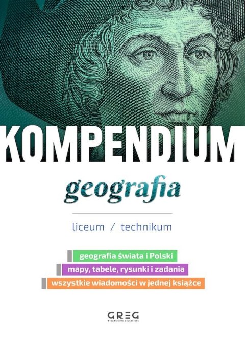 Geografia. Kompendium. Liceum/technikum