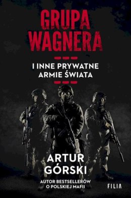 Grupa Wagnera i inne prywatne armie świata wyd. kieszonkowe