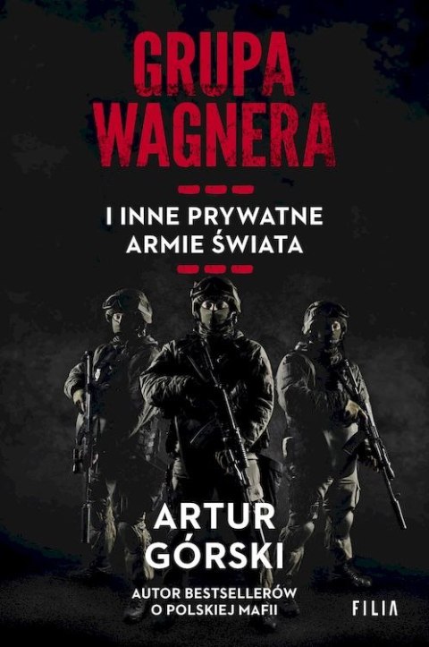 Grupa Wagnera i inne prywatne armie świata wyd. kieszonkowe