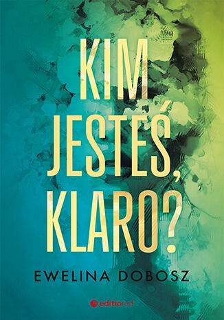 Kim jesteś, Klaro?