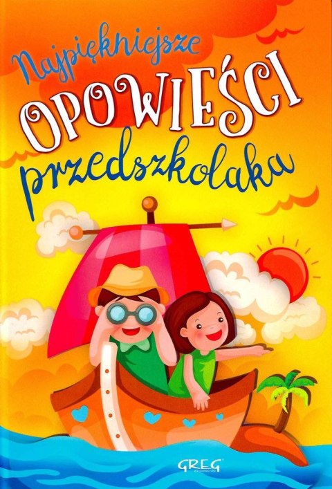 Najpiękniejsze opowieści przedszkolaka