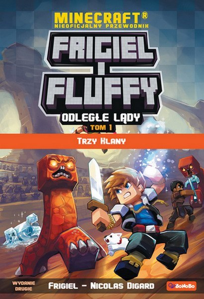 Odległe lądy. Trzy klany. Frigiel i fluffy nieoficjalny przewodnik po świecie minecraft wyd. 2024