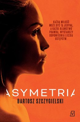 Asymetria. Alicja Mort. Tom 1