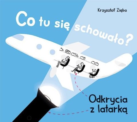 Co tu się schowało? Odkrycia z latarką wyd. 2024