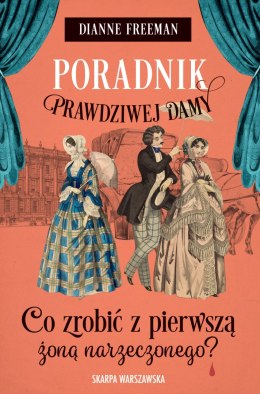 Co zrobić z pierwszą żoną narzeczonego? Poradnik prawdziwej damy. Tom 5