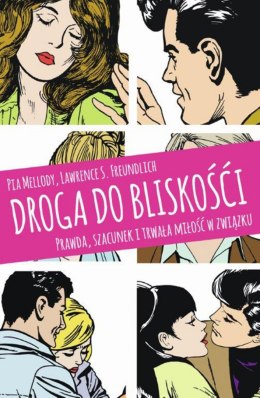 Droga do bliskości. Prawda, szacunek i trwała miłość w związku wyd. 2024