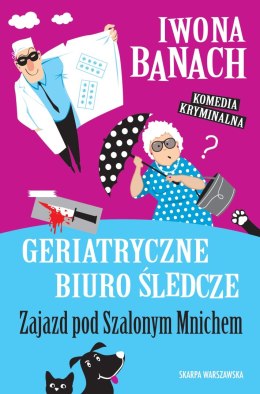 Geriatryczne biuro śledcze. Zajazd pod Szalonym Mnichem