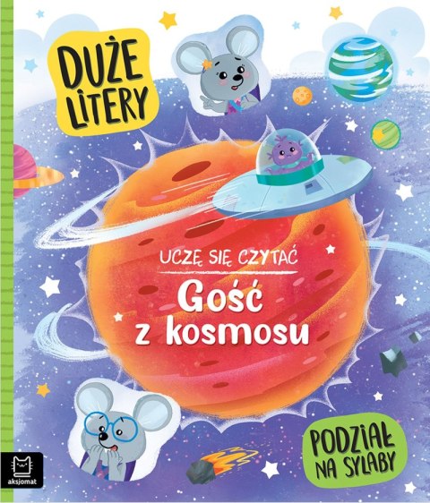 Gość z kosmosu. Duże litery. Podział na sylaby