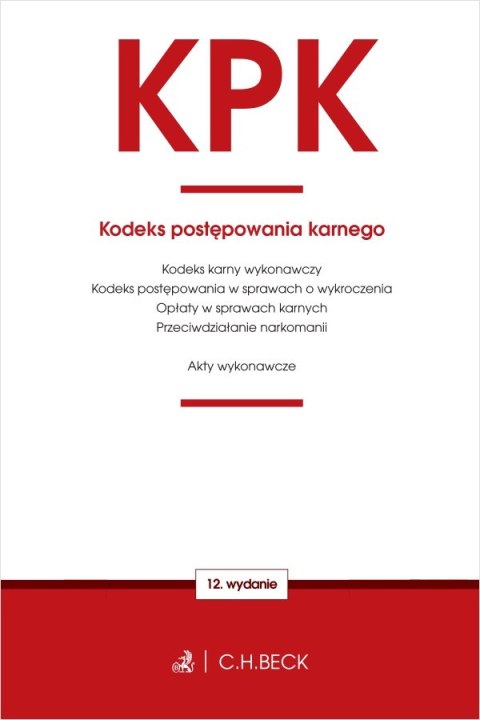 KPK. Kodeks postępowania karnego oraz ustawy towarzyszące wyd. 12