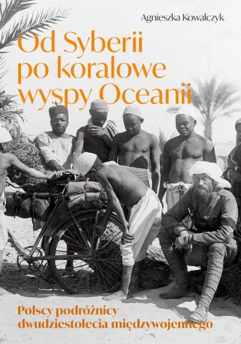 Od Syberii po koralowe wyspy Oceanii