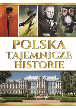 Polska. Tajemnicze historie