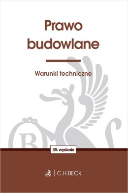 Prawo budowlane. Warunki techniczne wyd. 39