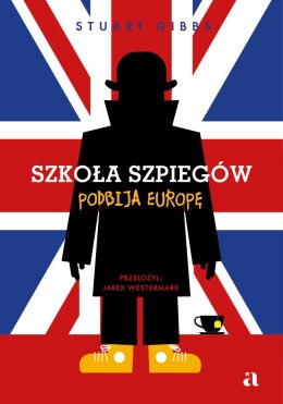 Szkoła szpiegów podbija Europę. Tom 7