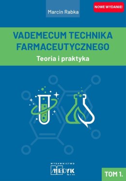 Vademecum Technika Farmaceutycznego Tom 1.