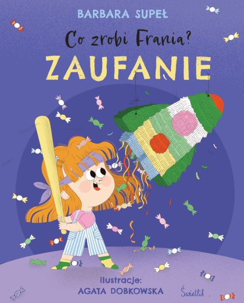 Zaufanie. Co zrobi Frania?