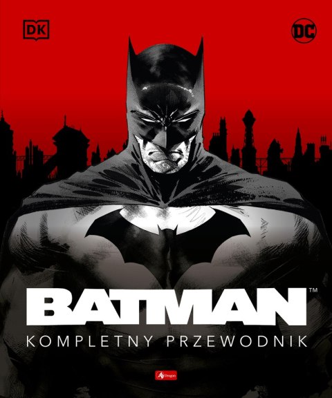 Batman. Kompletny przewodnik