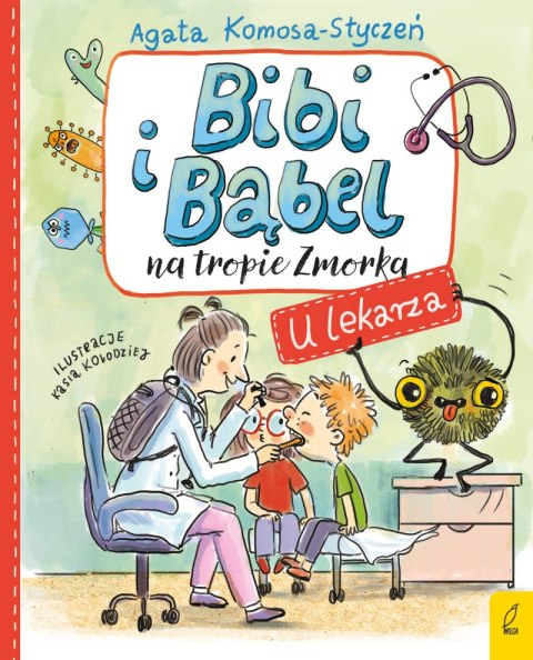 U lekarza. Bibi i Bąbel na tropie Zmorka