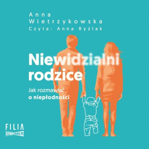 CD MP3 Niewidzialni rodzice. Jak rozmawiać o niepłodności