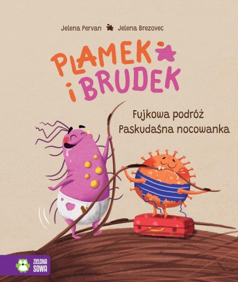 Fujkowa podróż / Paskudaśna nocowanka. Plamek i Brudek