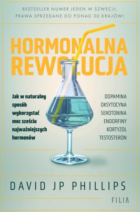 Hormonalna rewolucja. Jak w naturalny sposób wykorzystać moc sześciu najważniejszych hormonów