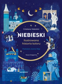 Niebieski. Ilustrowana historia koloru. Tom 1