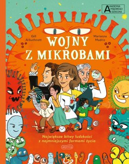 Wojny z mikrobami. Akademia mądrego dziecka. Chcę wiedzieć więcej