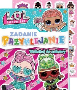 Wskakuj do zabawy L.O.L. Surprise! Zadanie Przyklejanie