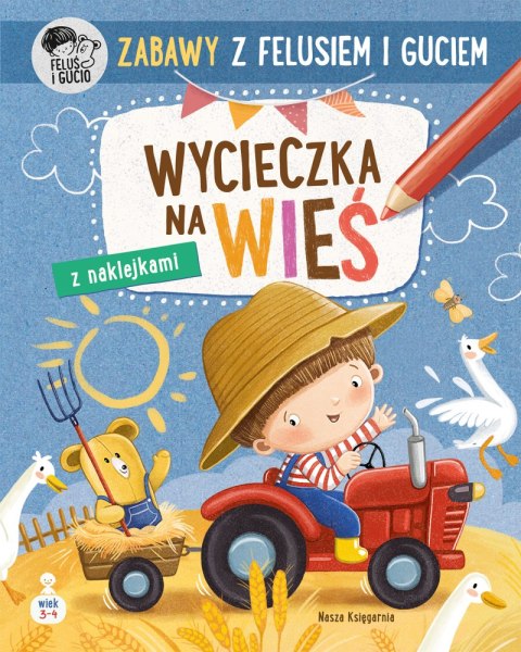 Zabawy z Felusiem i Guciem. Wycieczka na wieś. Feluś