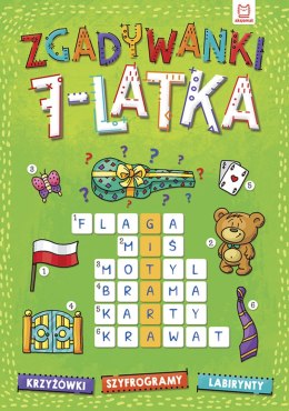 Zgadywanki 7-latka. krzyżówki, szyfrogramy, labirynty