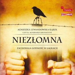 CD MP3 Niezłomna. Zachowała godność w łagrach