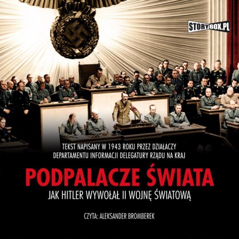 CD MP3 Podpalacze świata. Jak Hitler wywołał II wojnę światową