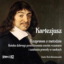 CD MP3 Rozprawa o metodzie. Sztuka dobrego powodowania swoim rozumem i szukania prawdy w naukach