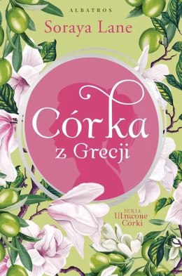 Córka z Grecji. Utracone córki. Tom 3