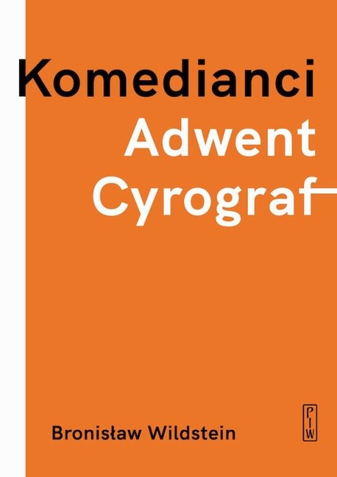 Komedianci, Adwent, Cyrograf