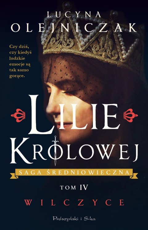 Lilie królowej. Wilczyce. Saga średniowieczna. Tom 4