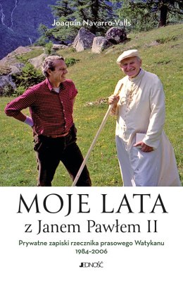 Moje lata z Janem Pawłem II. Prywatne zapiski rzecznika prasowego Watykanu 1984-2006