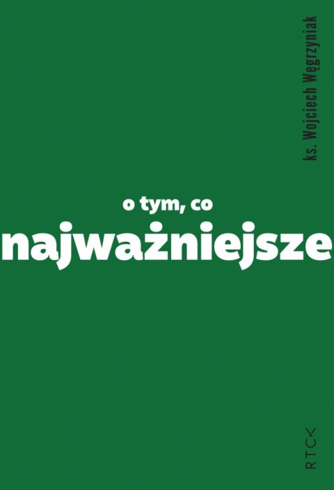 O tym, co najważniejsze