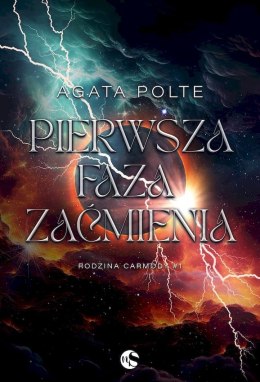 Pierwsza faza zaćmienia. Rodzina Carmody. Tom 1 (ilustrowane brzegi)