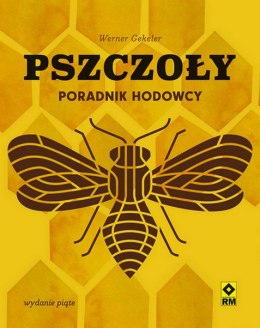 Pszczoły. Poradnik hodowcy wyd. 2024