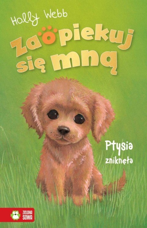 Ptysia zniknęła. Zaopiekuj się mną Ptysia zniknęła. Zaopiekuj się mną