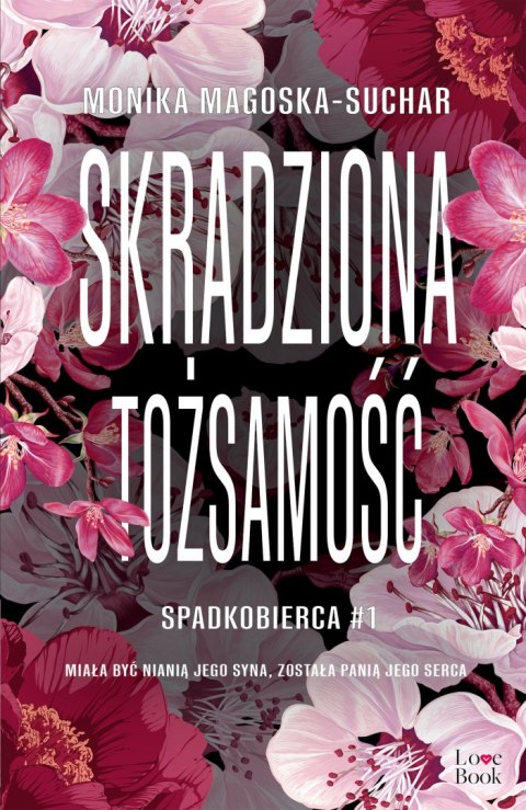 Skradziona tożsamość. Spadkobierca. Tom 1